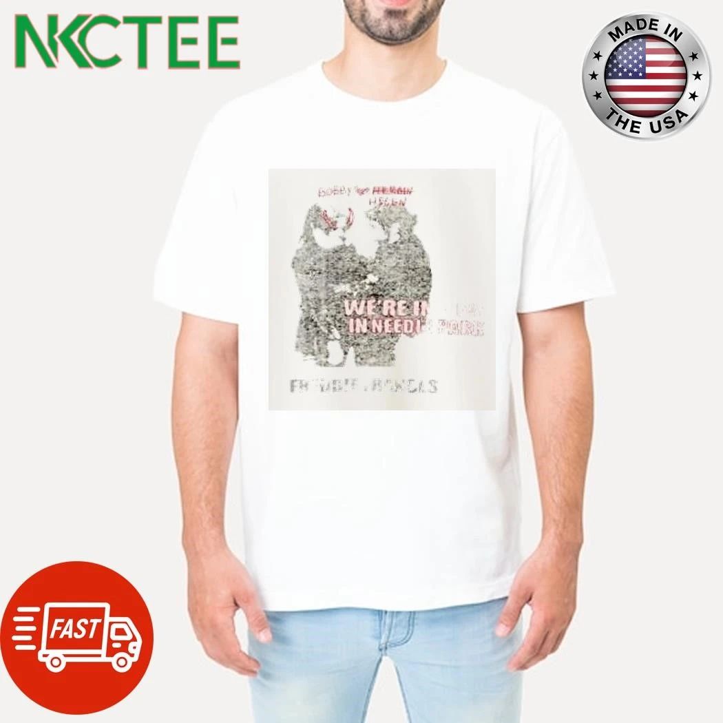 Bobby And Helen The Panic In Needle Park Freddie Frances Shirts