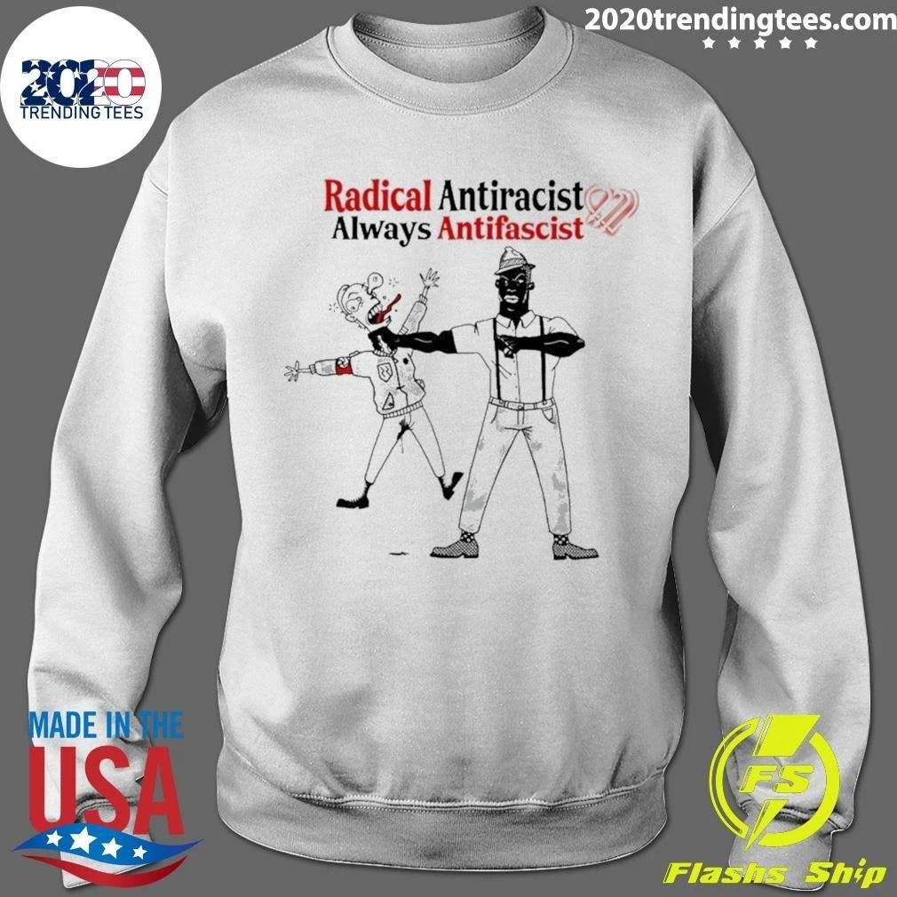 Radical Antiracist Always Antifascist Shirt