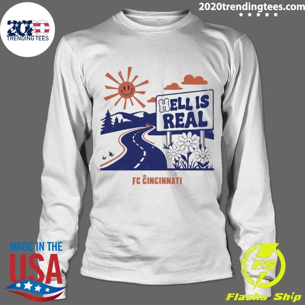 Hell Is Real Smiles Fc Cincinnati Shirt