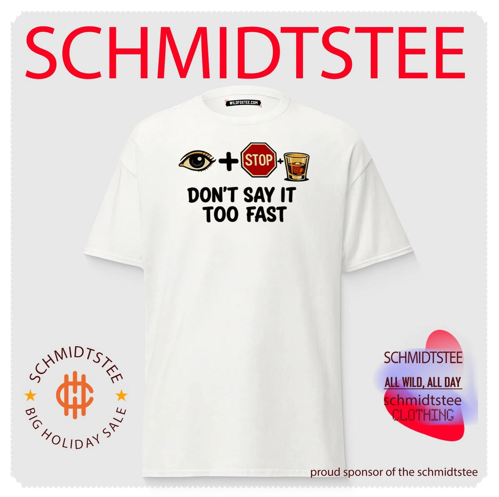 I Stop Whiskey Don’t Say It Too Fast funny wordplay shirt