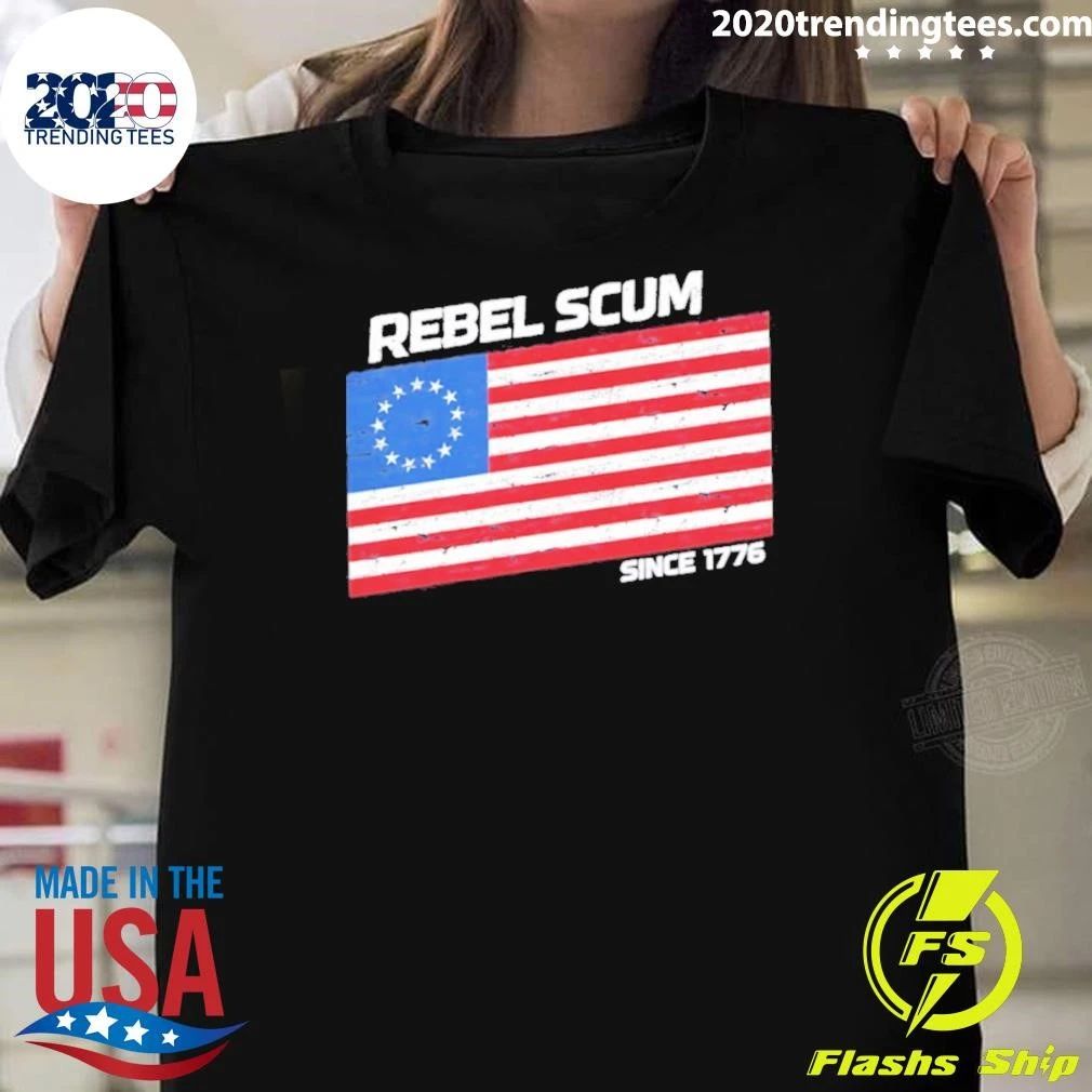 Rebel Scum Since 1776 American Flag Shirt