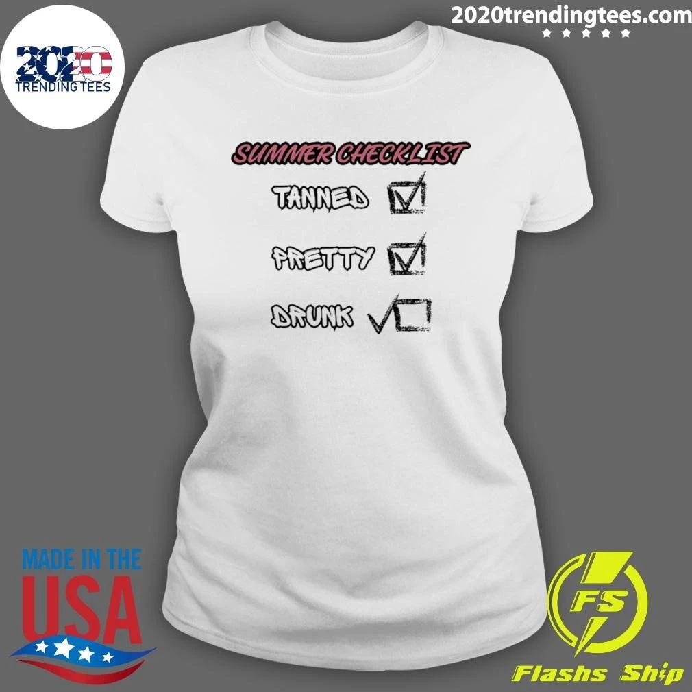 Summer Checklist Tanned Pretty Drunk Vacation Humor Shirt