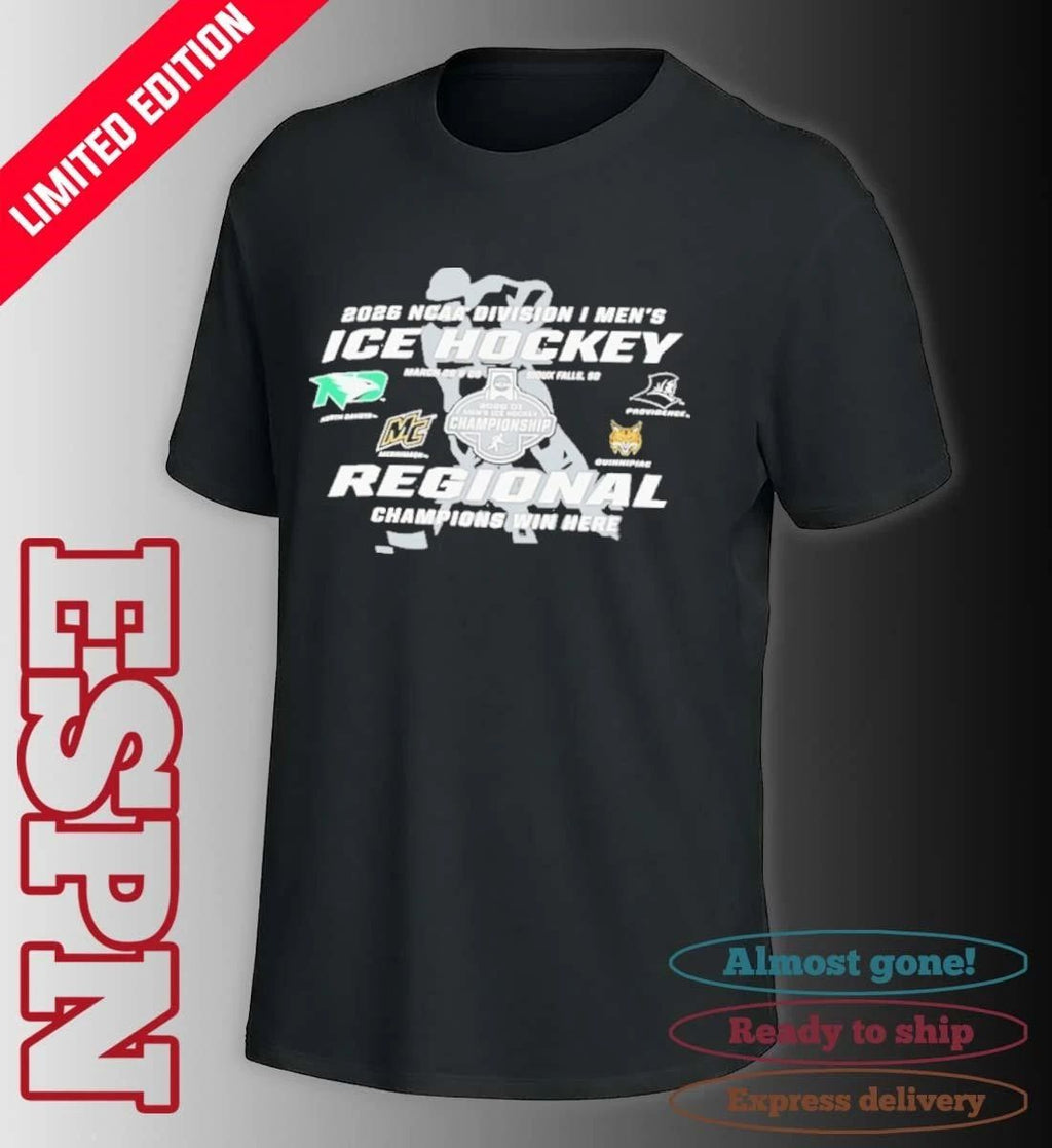 2026 NCAA DI Men’s Ice Hockey Regional Champions Win Here Sioux Falls, SD, March 26 & 28 Shirt