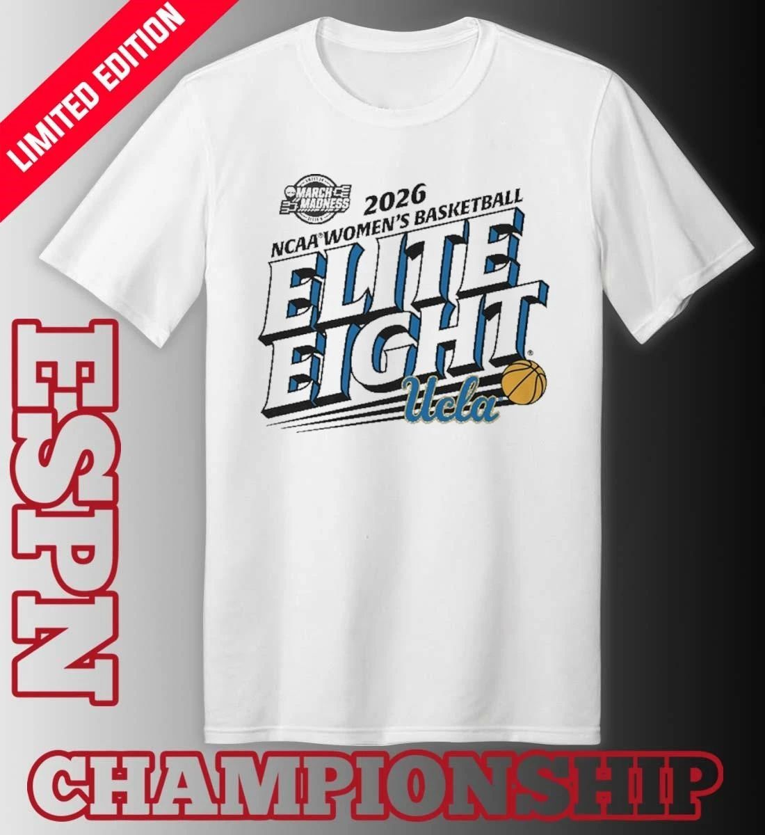UCLA Bruins Elite Eight 2026 NCAA Women’s Basketball Tournament T-Shirt