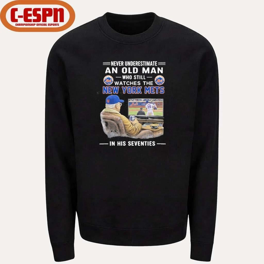 Never Underestimate An Old Man Who Still Watches The New York Mets In His Seventies Shirt