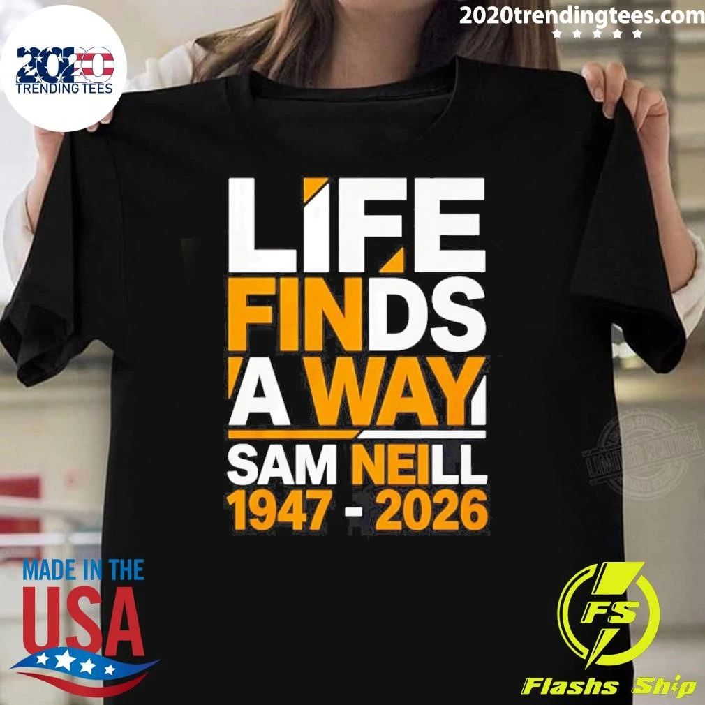 Sam Neill Life Finds A Way Memorial shirt