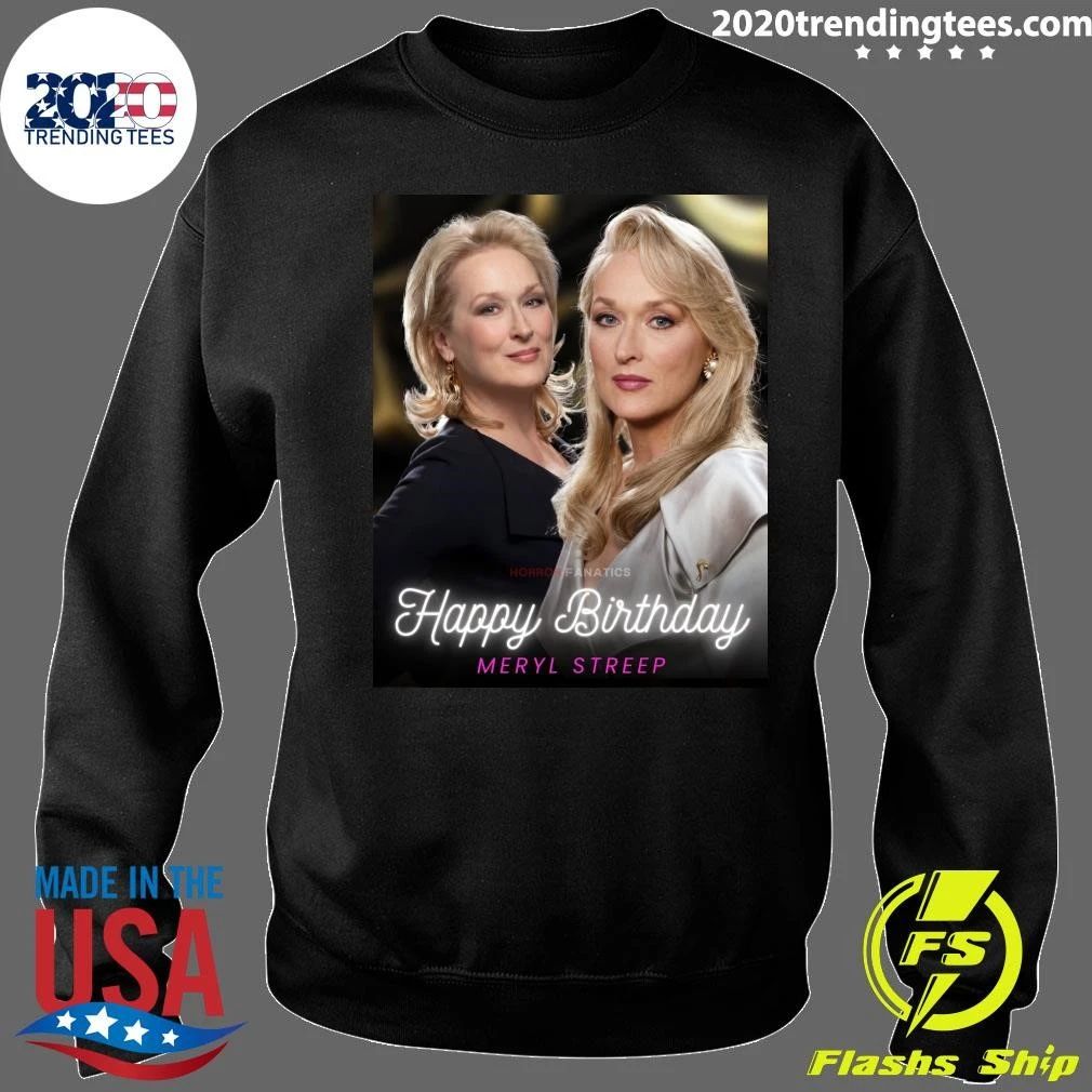 Happy Birthday to the Legendary Meryl Streep Shirt