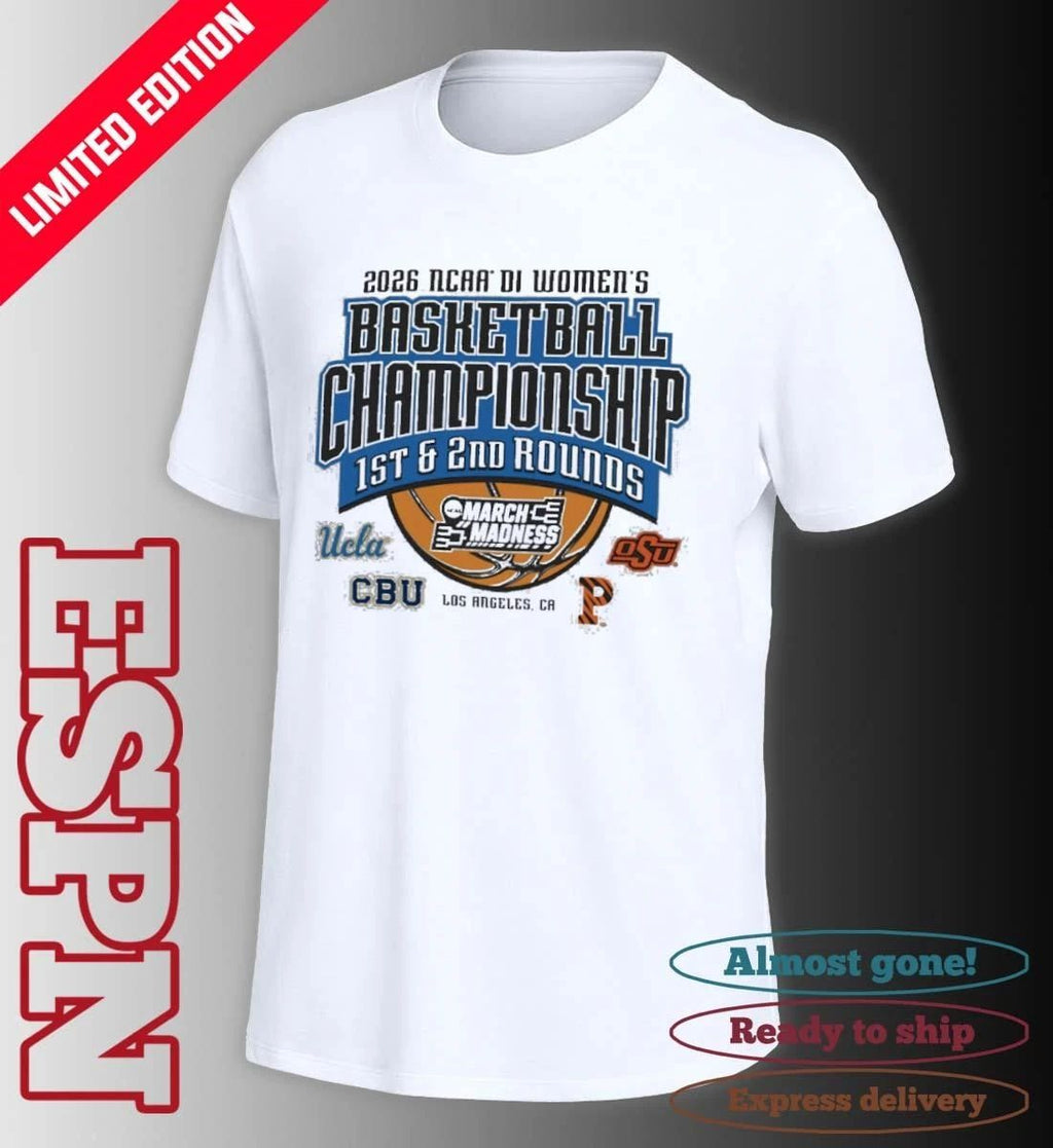 2026 NCAA DI Women’s Basketball 1st, 2nd Rounds – Los Angeles, CA Shirt
