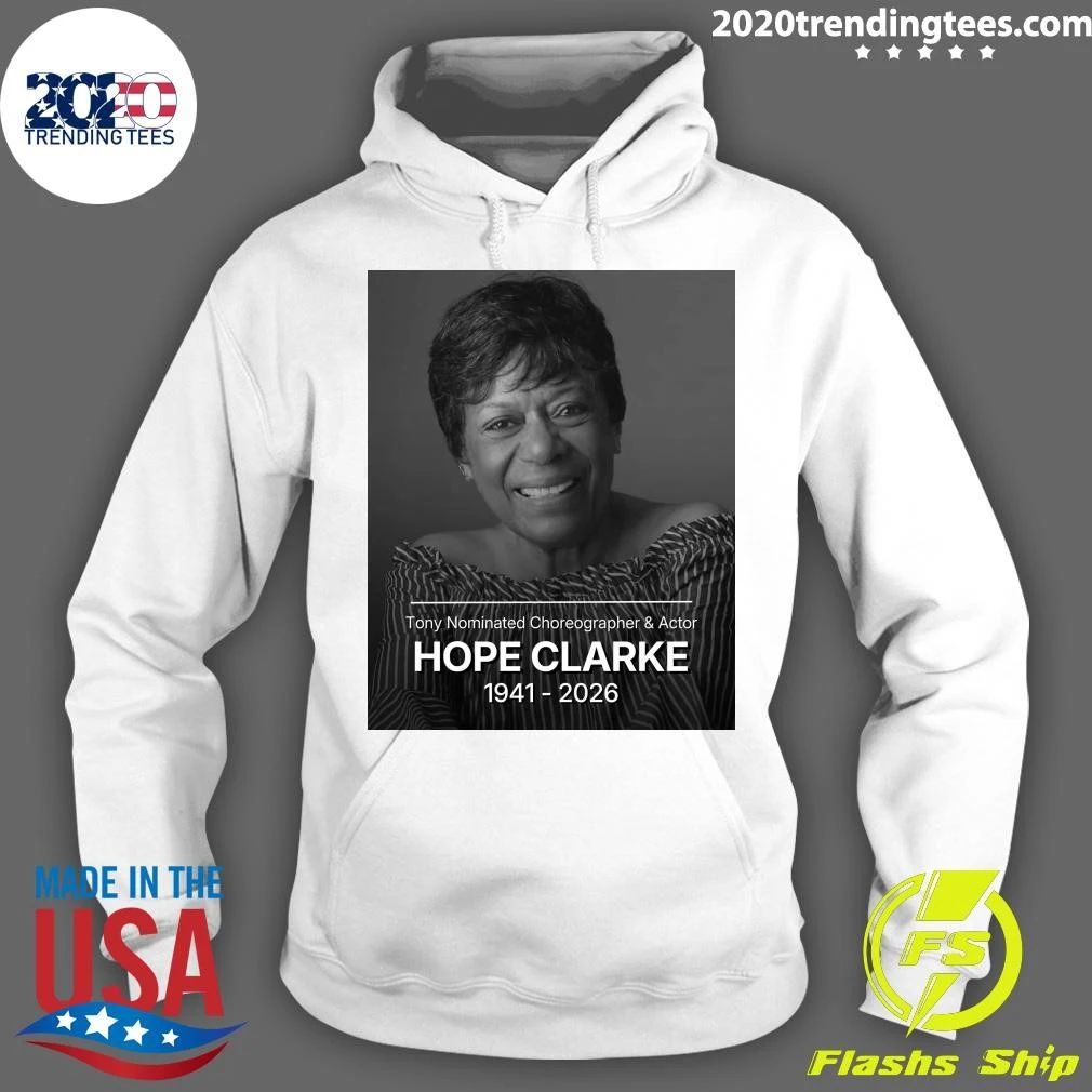 Tony Nominated Choreographer and Actor Hope Clarke 1941-2026 Shirt