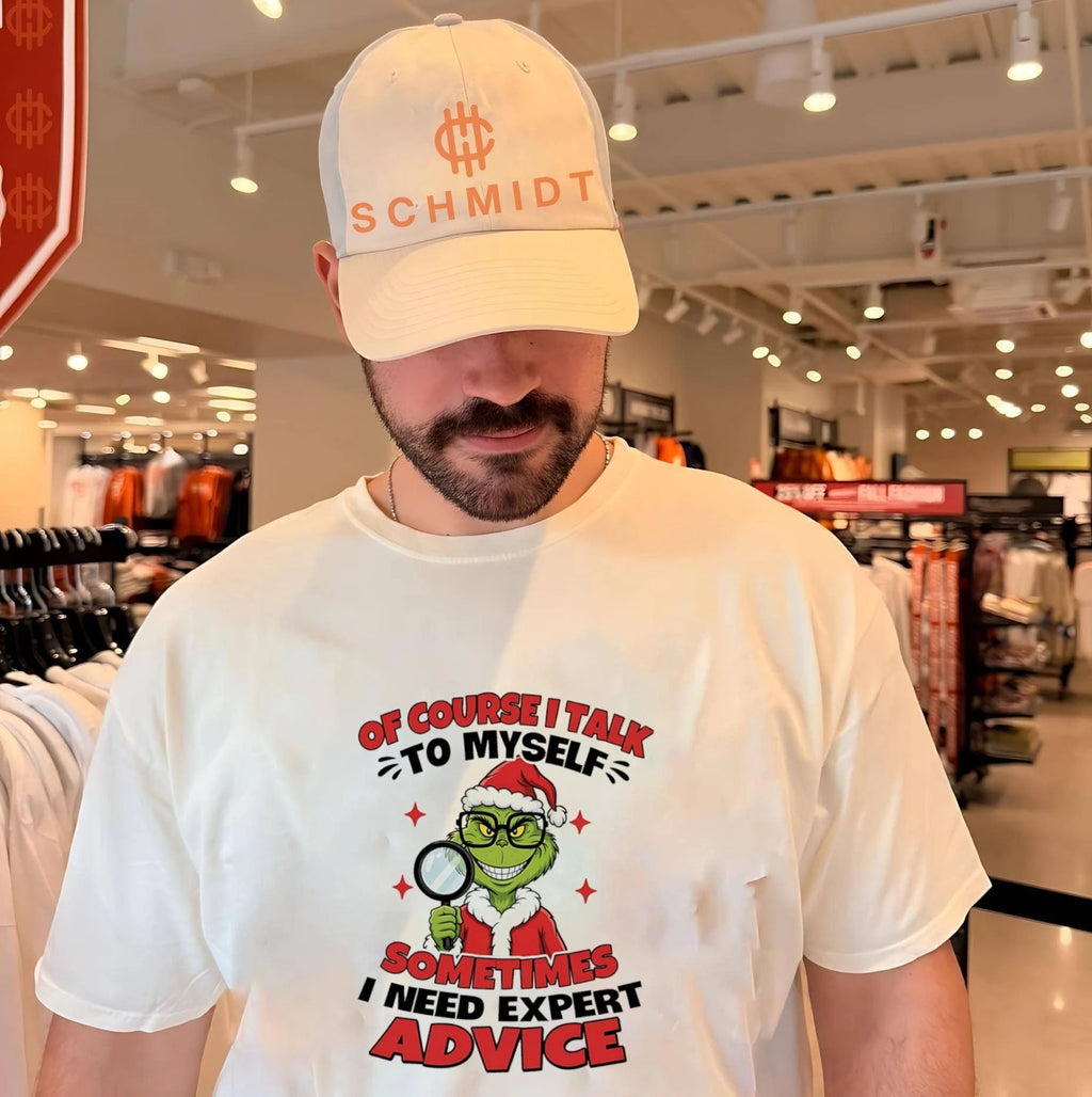 Of course I talk to myself sometimes I need expert advice Grinch shirt
