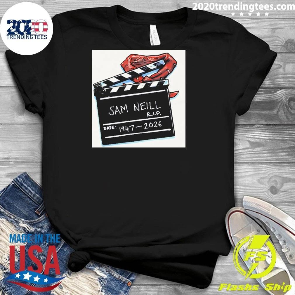Sam Neill Rip 1947 2026 Rest In Peace Legend Shirt
