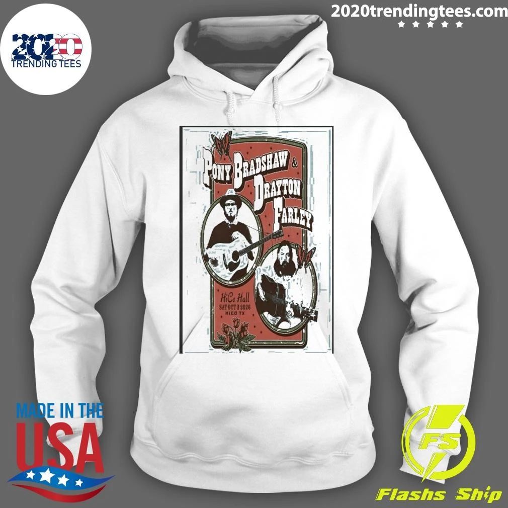 Pony Bradshaw And Drayton Farley 10 3 2026 Hico Hall, Hico Tx Poster Shirt
