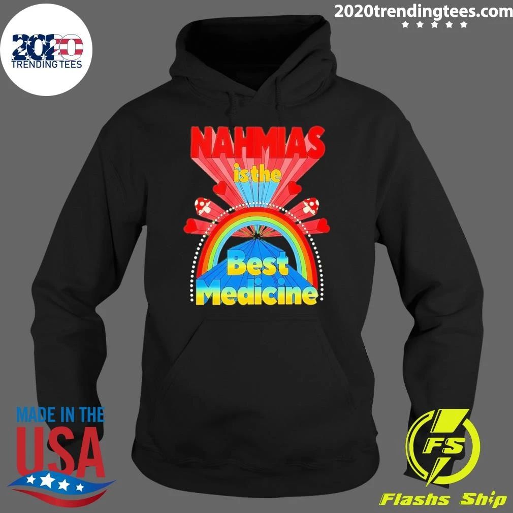 Nahmias Is The Best Medicine New Shirt
