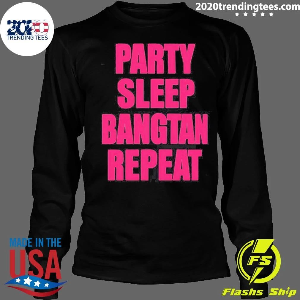 2026 Party Sleep Bangtan Repeat Shirt