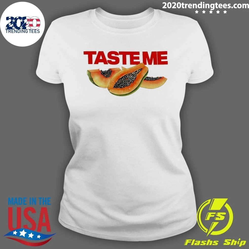 Taste Me Spicy Thoughts Papaya Fruit Food Shirt