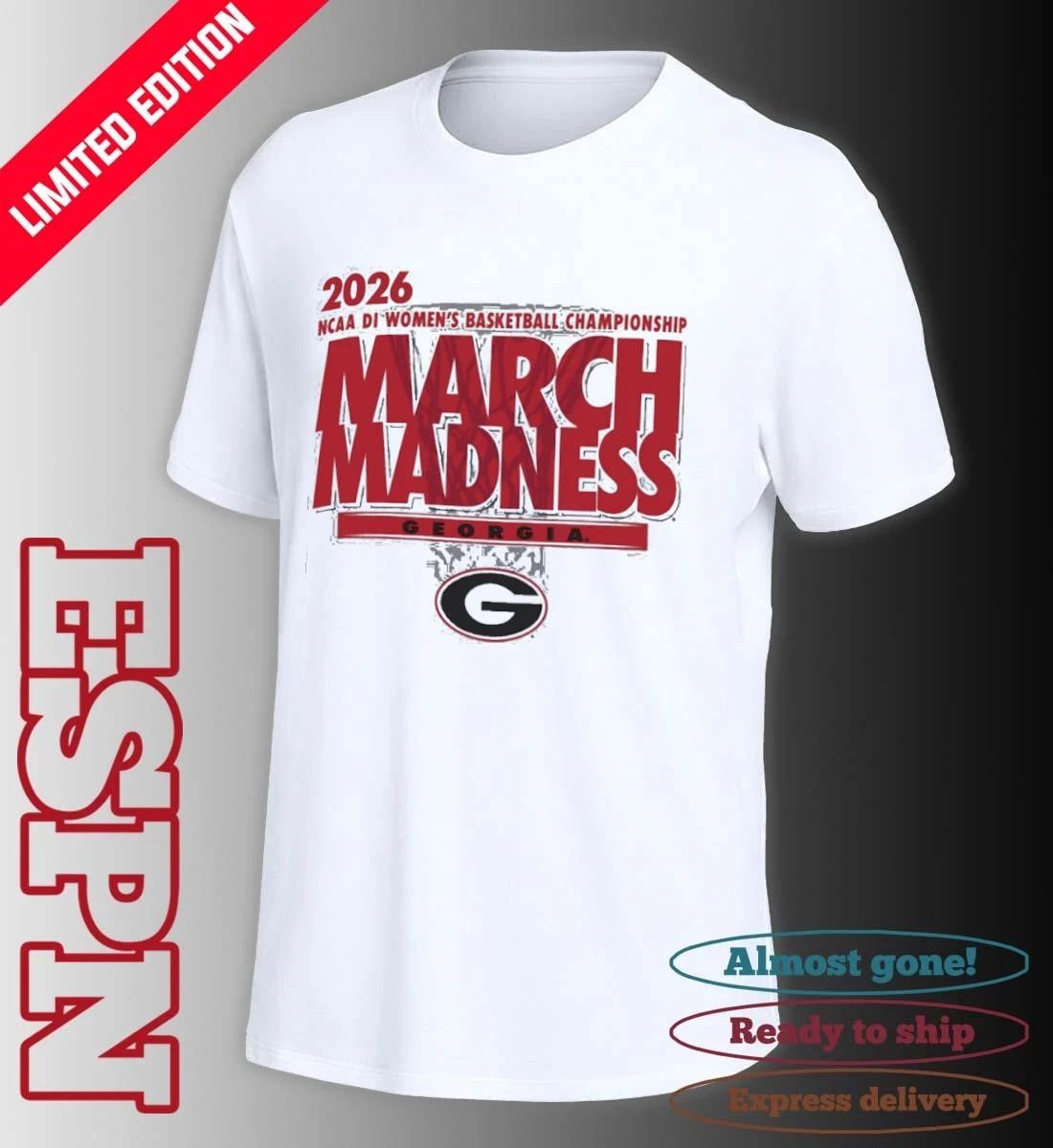 Georgia Women’s Basketball Single Team 2026 NCAA March Madness Shirt