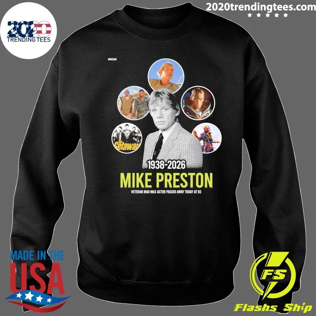 Veteran Mad Max Actor Passed Away Today At 93 Mike Preston 1938-2026 Shirt
