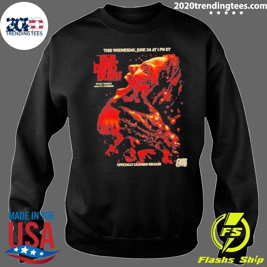 Evil Dead Burn Every Family Has Its Demons Shirt