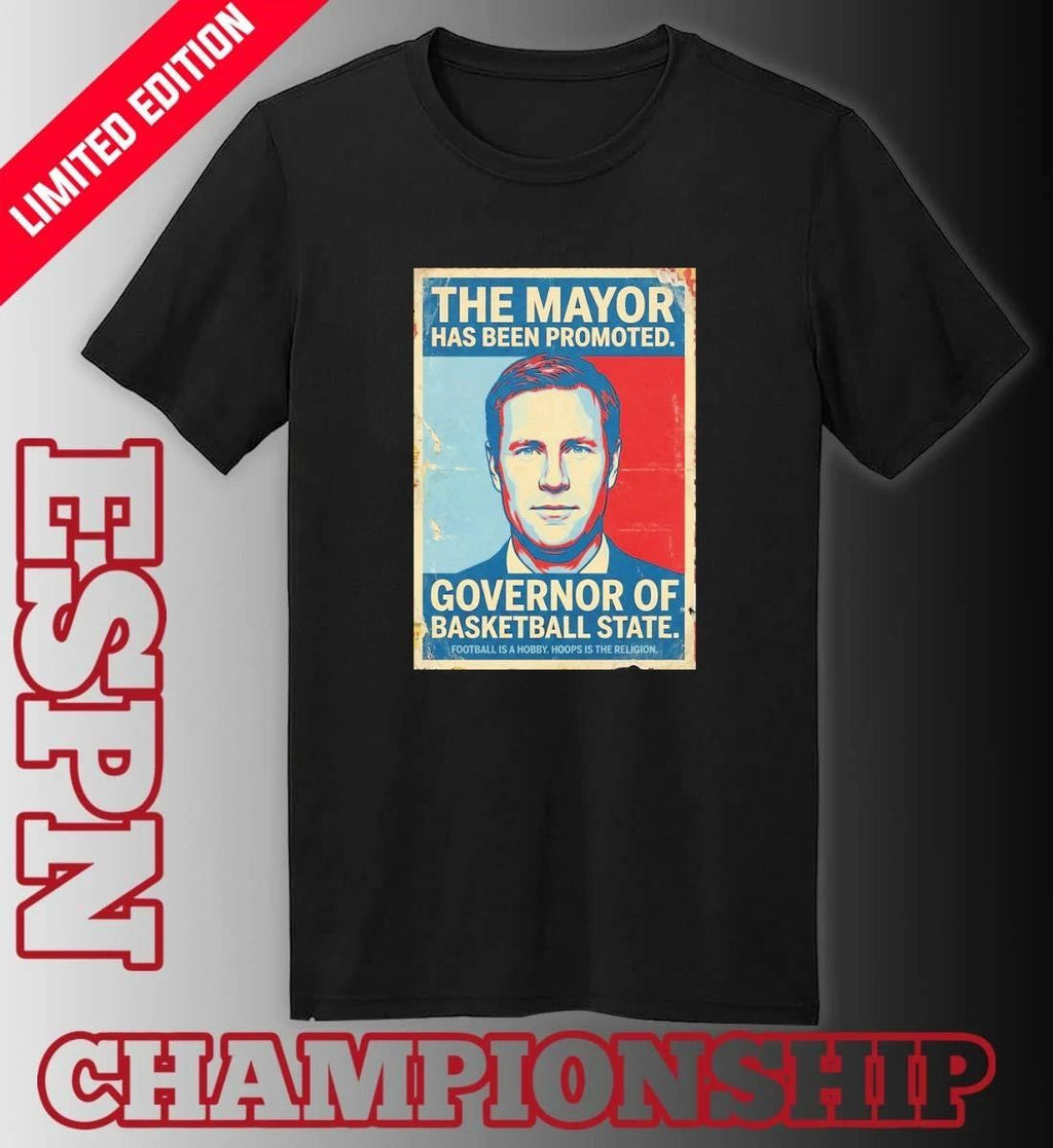 The Mayor has been promoted Governor of basketball state Nebraska Cornhuskers shirt