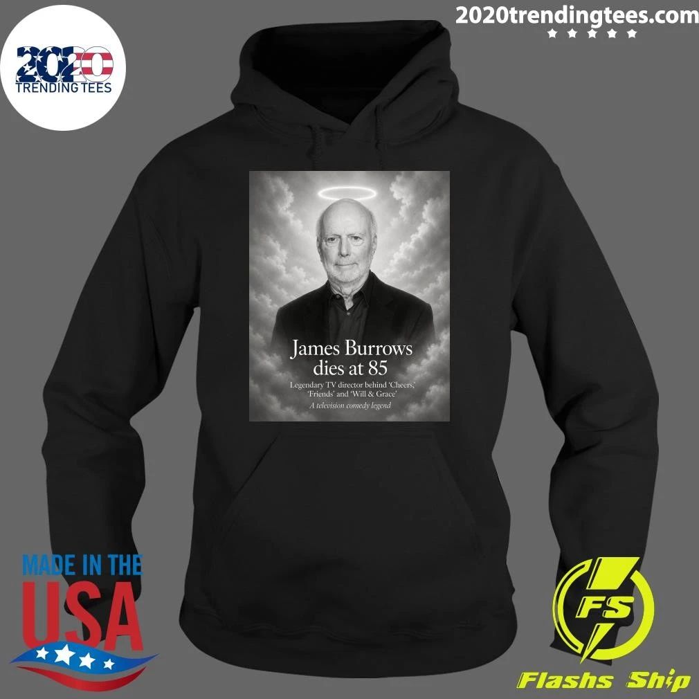 Rest in Peace, James Burrows April 18, 1940 – June 19, 2026 Shirt