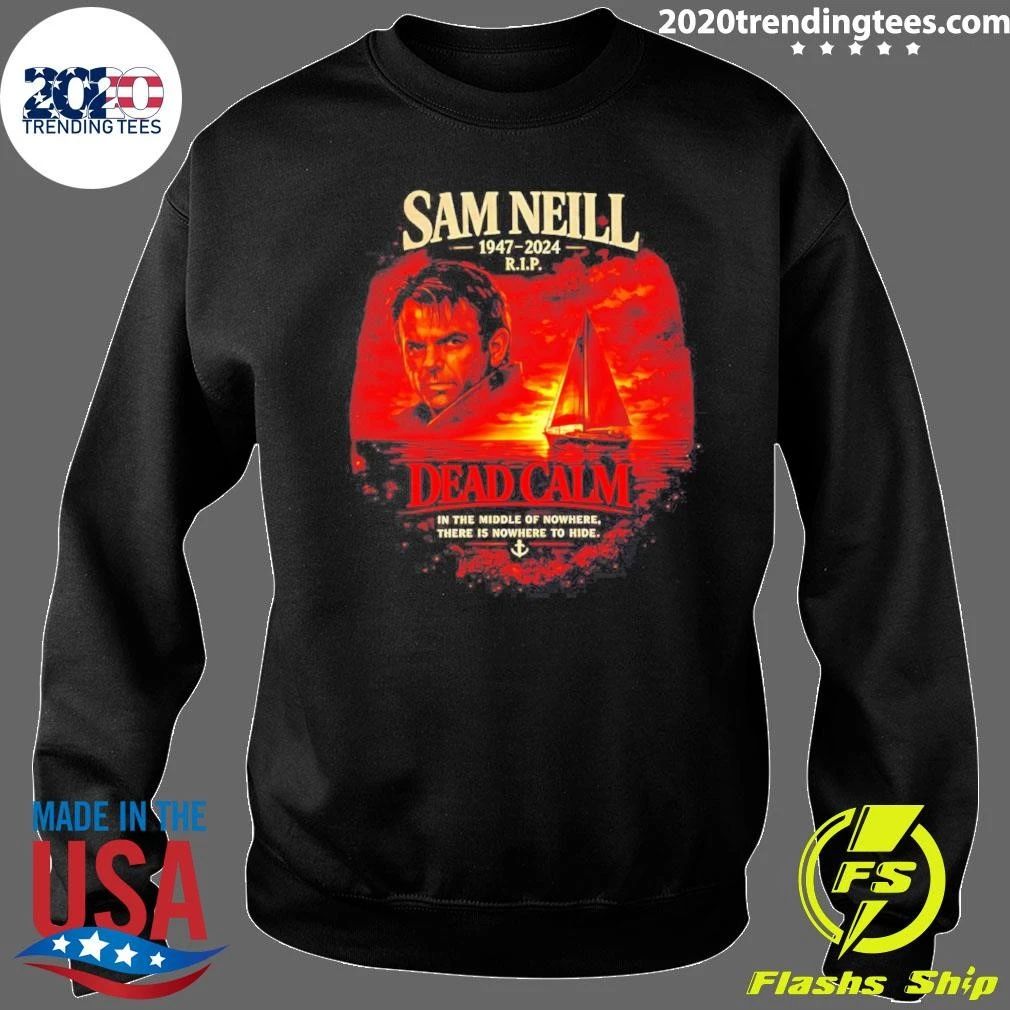Sam Neill 1947-2024 RIP Dead Calm Tribute shirt