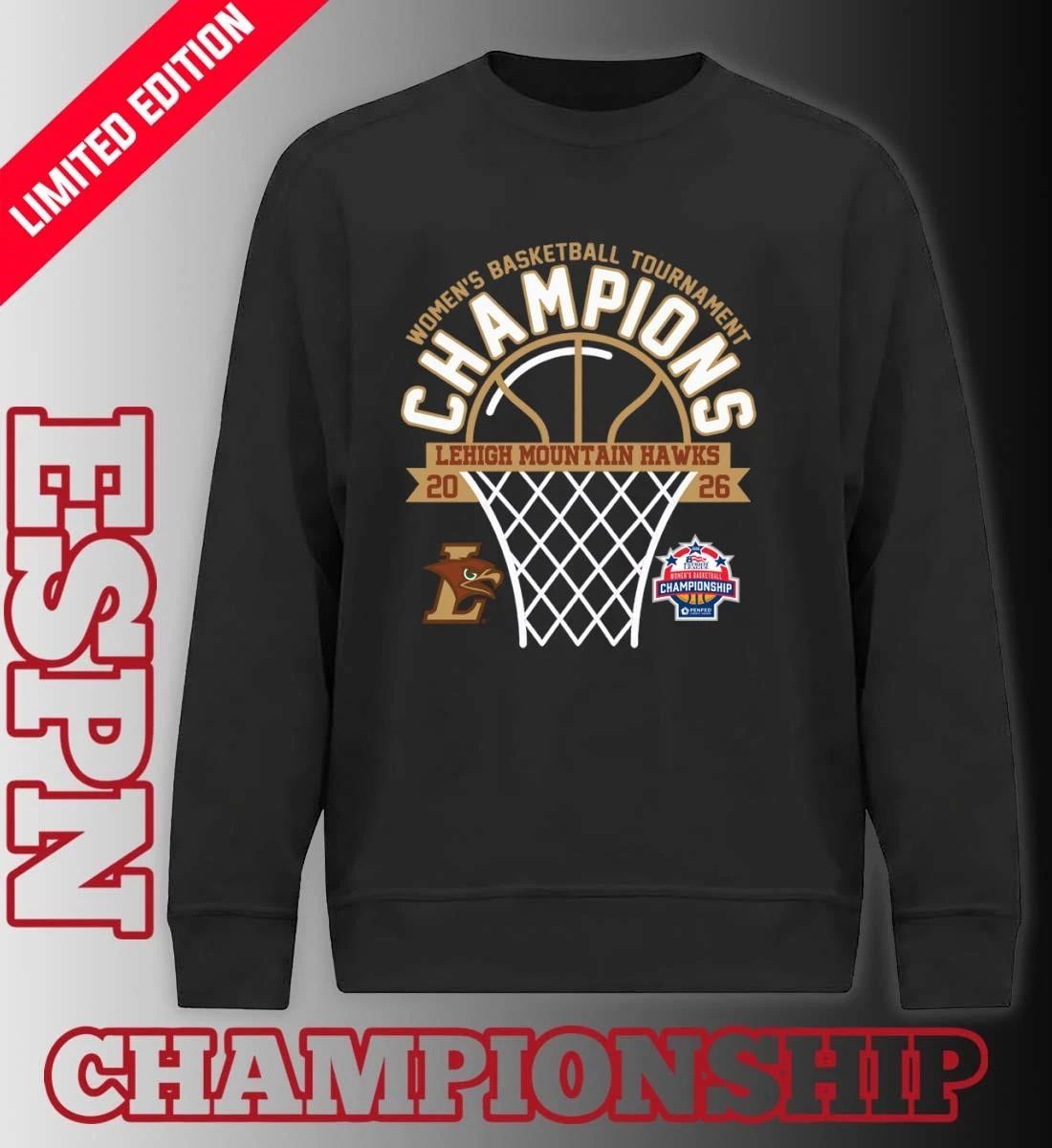 Lehigh Mountain Hawks 2026 Patriot League Women’s Basketball Tournament Champions Shirt