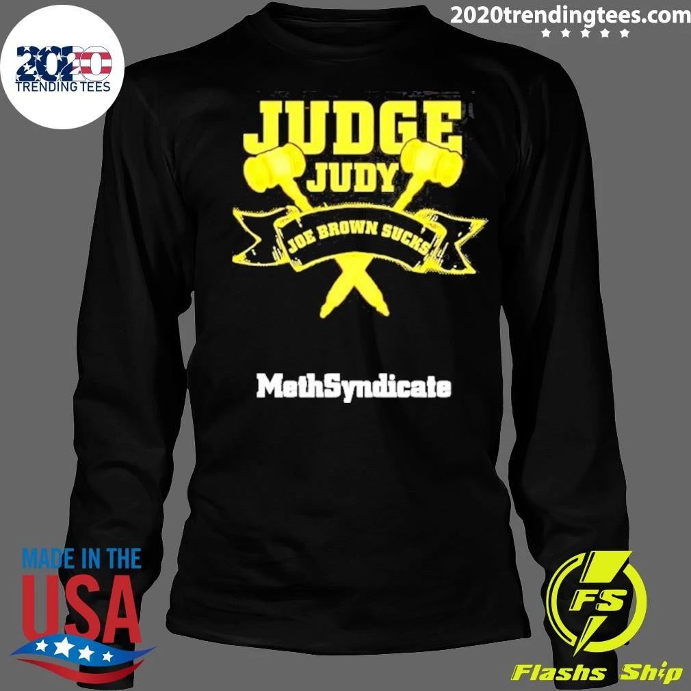 Judge Judy Joe Brown Sucks Methsyndicate Shirt