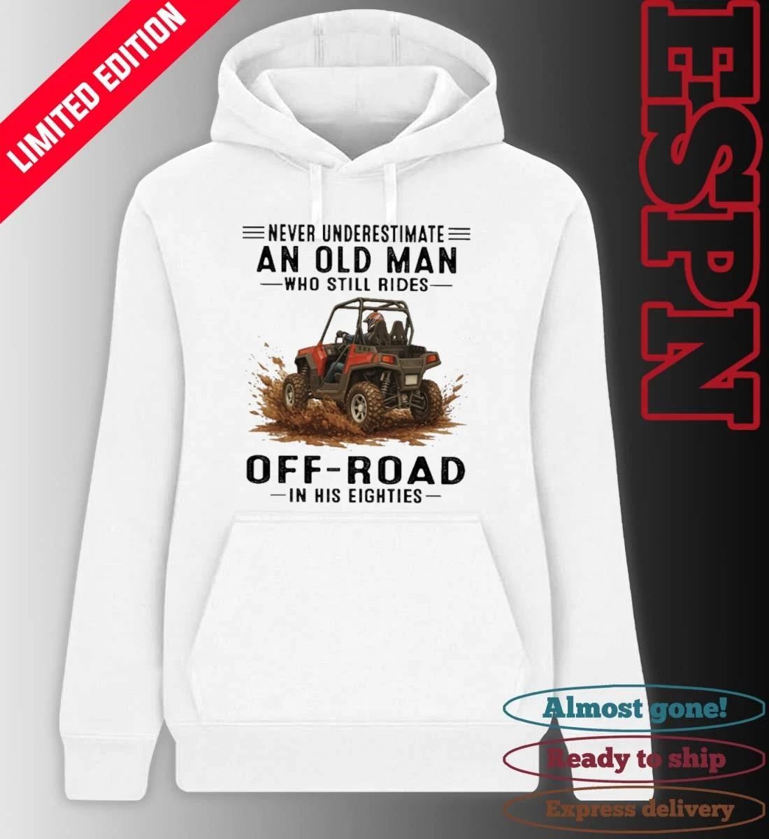 UTV Never Underestimate An Old Man Who Still Rides OFF-ROAD In His Eighties Shirt