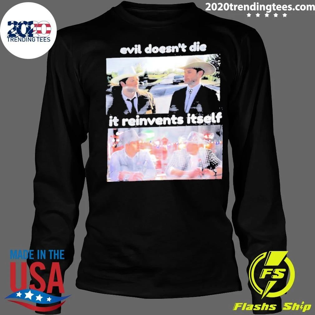 Evil Doesn’t Die It Reinvents Itself Supernatural 2026 Shirt