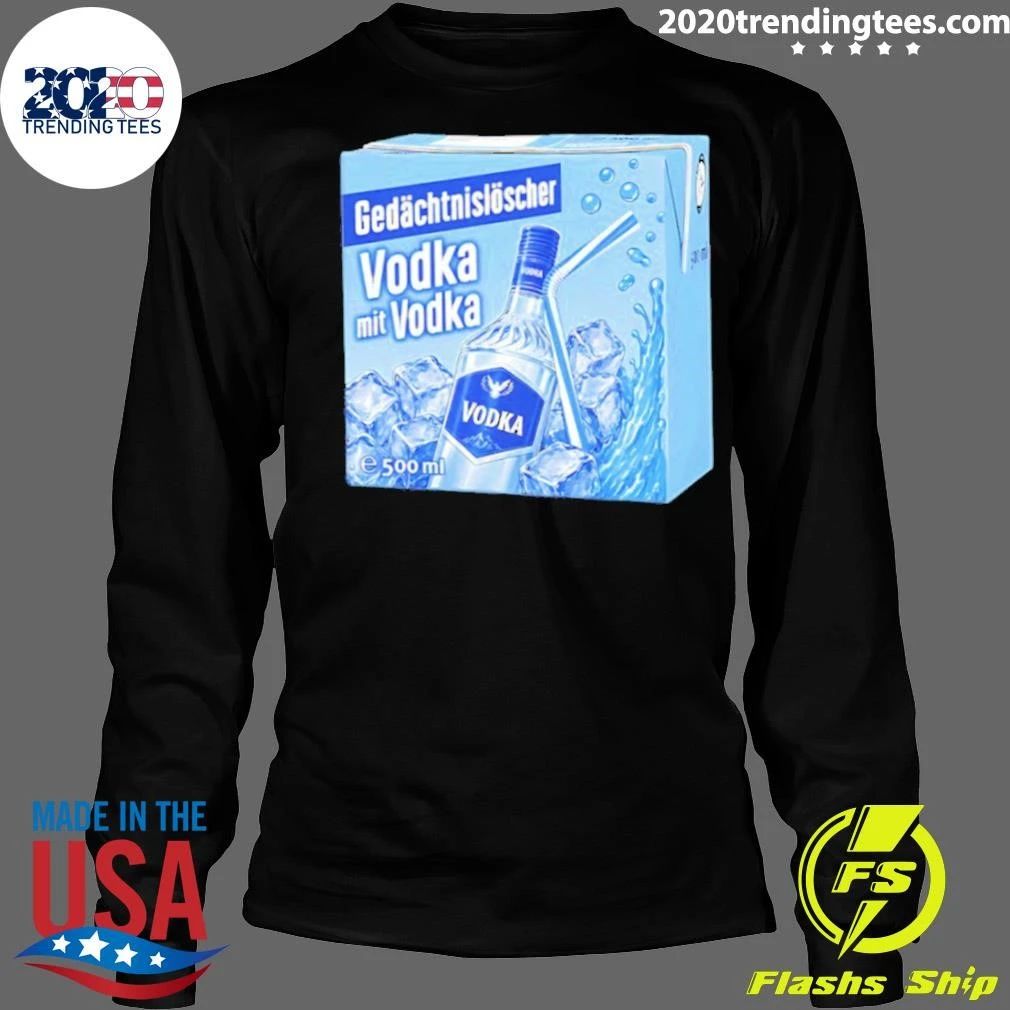 Gedächtnislöscher Vodka Mit Vodka Alcohol Shirt