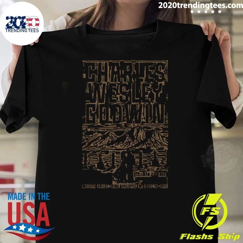Charles Wesley Godwin In Kalispell MT On Jul 18 2026 Poster Shirt