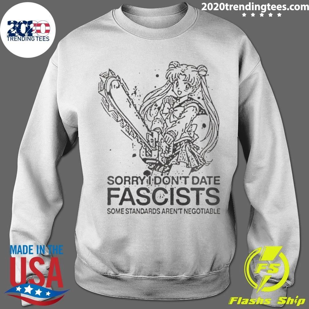 Sailor Moon Sorry I Don’t Date Fascists Some Standards Aren’t Negotiable Shirt