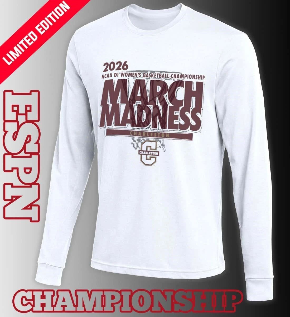 Charleston Women’s Basketball Single Team 2026 NCAA March Madness Shirt