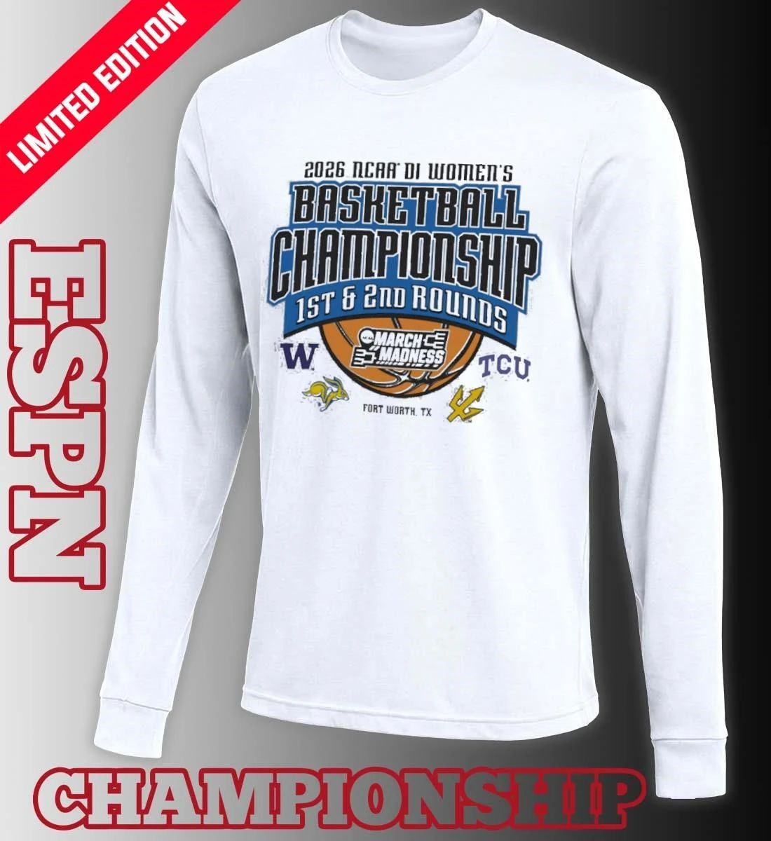 2026 NCAA DI Women’s Basketball 1st, 2nd Rounds – Fort Worth, TX Shirt