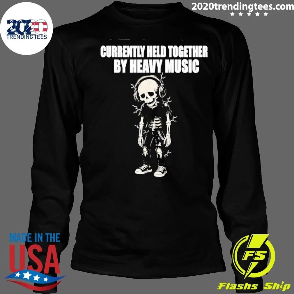 Currently Held Together By Heavy Music Shirt