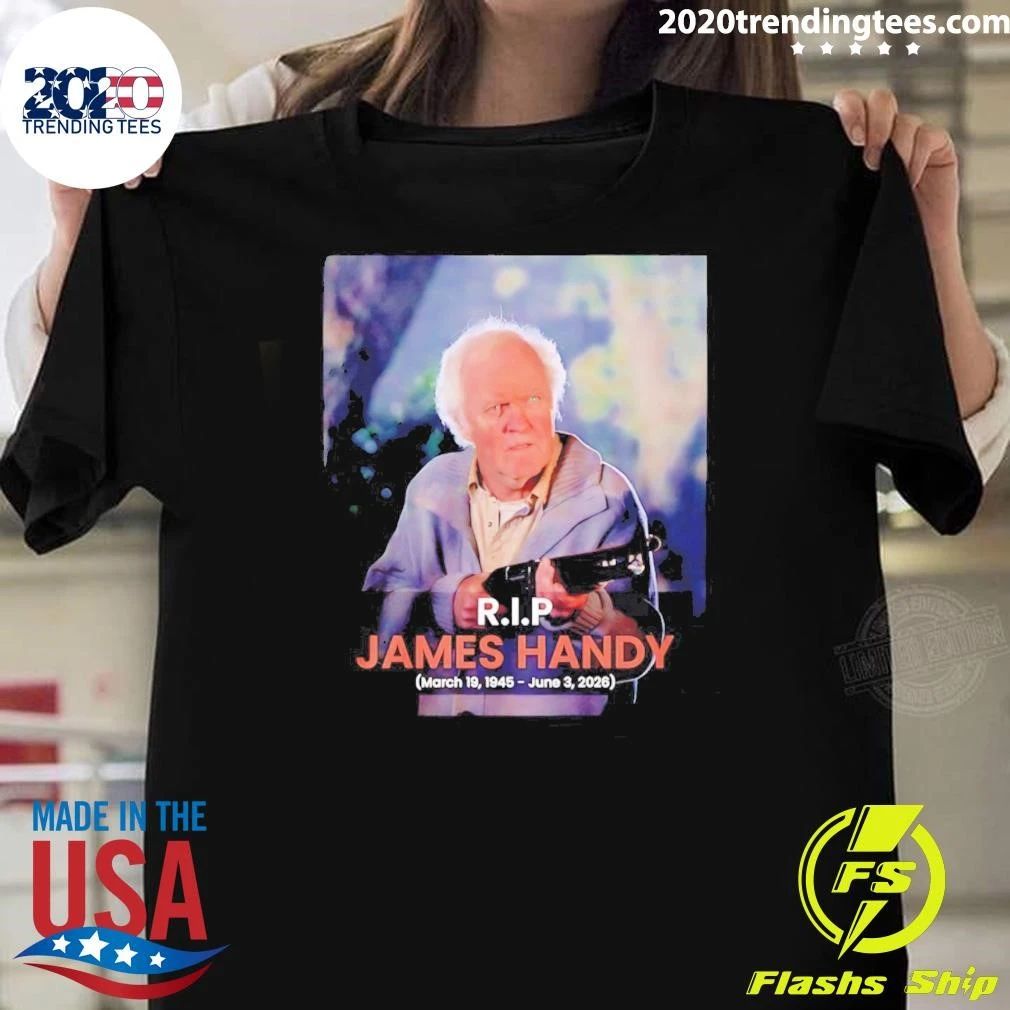 Rip James Handy 1945-2026 Rest In Peace Shirt