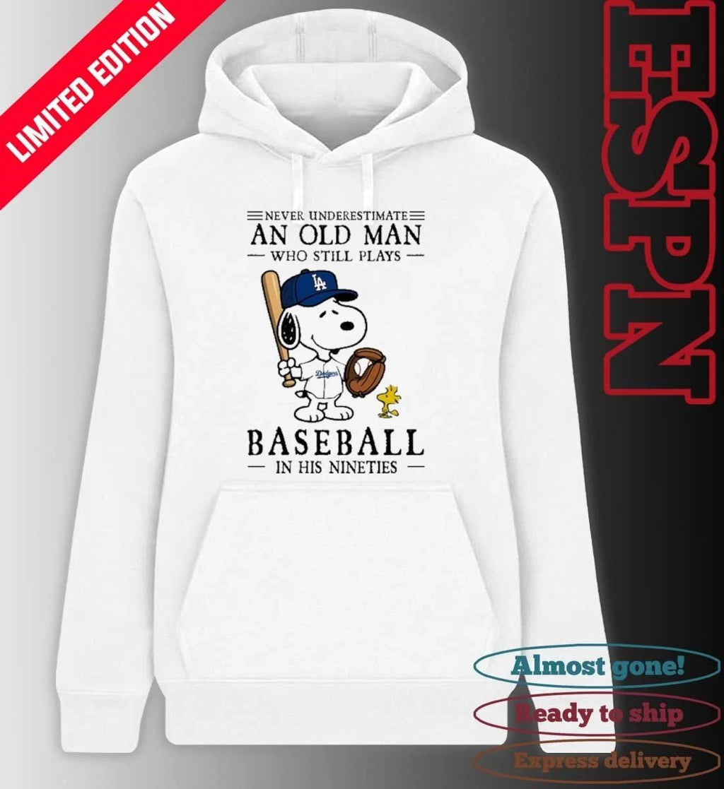 The Peanuts X Los Angeles Dodgers Never Underestimate An Old Man Who Still Plays Baseball In His Nineties Shirt