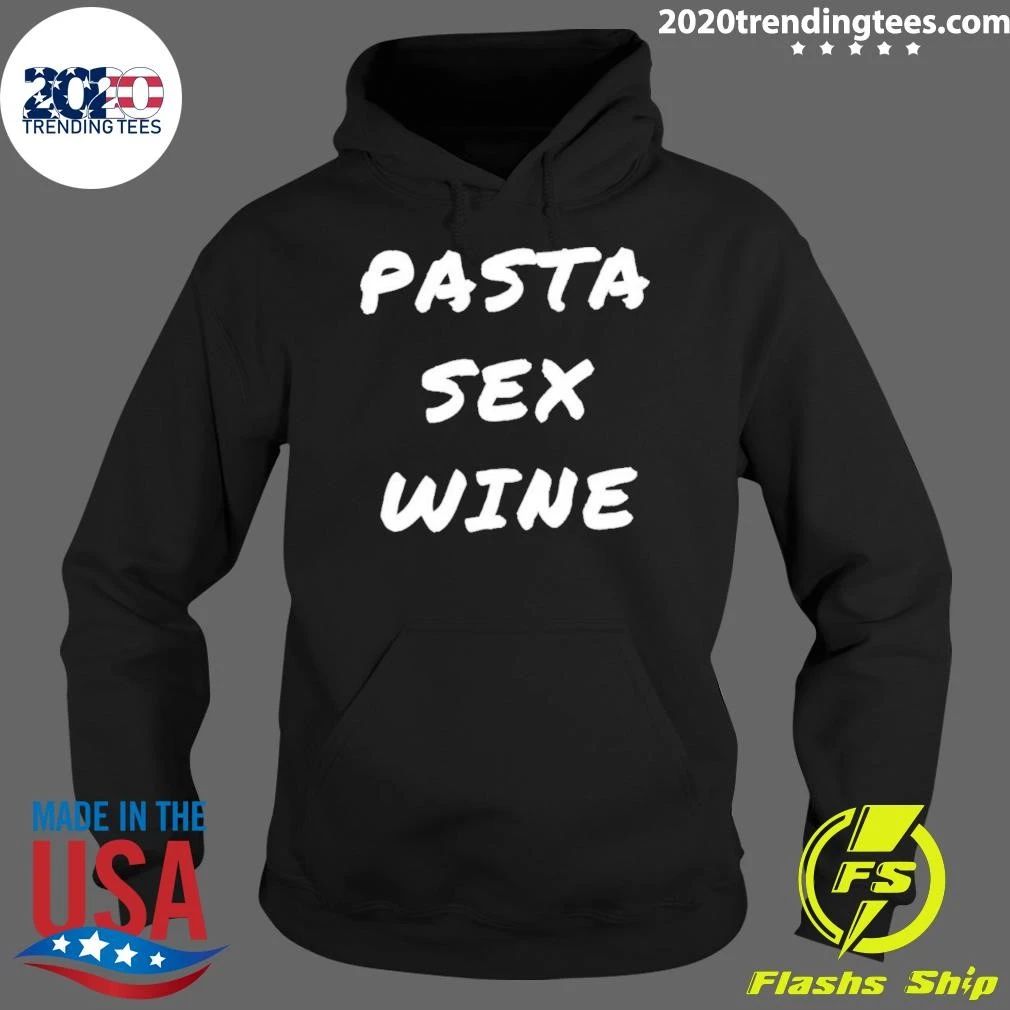 Pasta Sex Wine Funny Food Humor Shirt