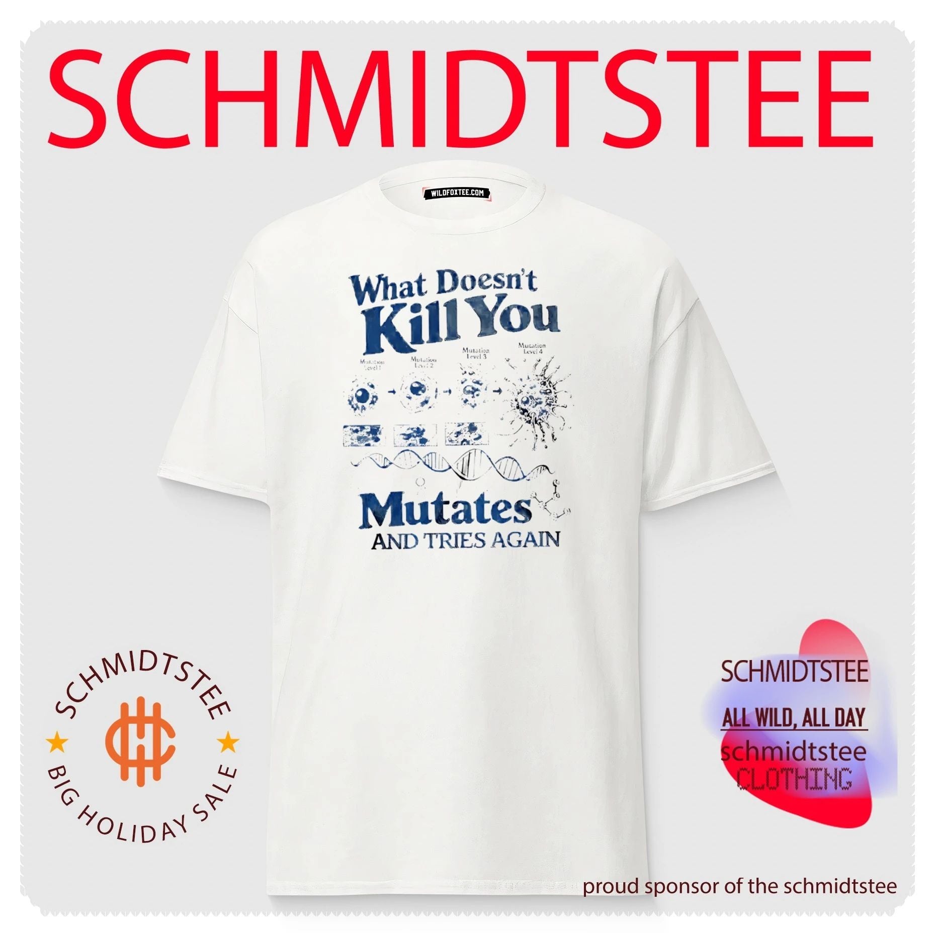 What Doesn’t Kill You Mutates and Tries Again Virus Science shirt