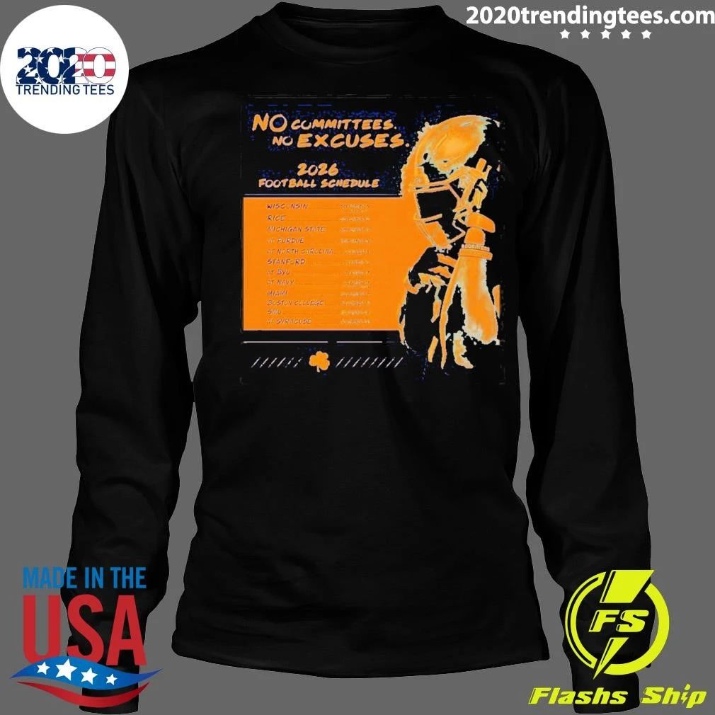No Committees No Excuses Leave No Doubt Notre Dame Fighting Irish Football Schedule 2026 Shirt