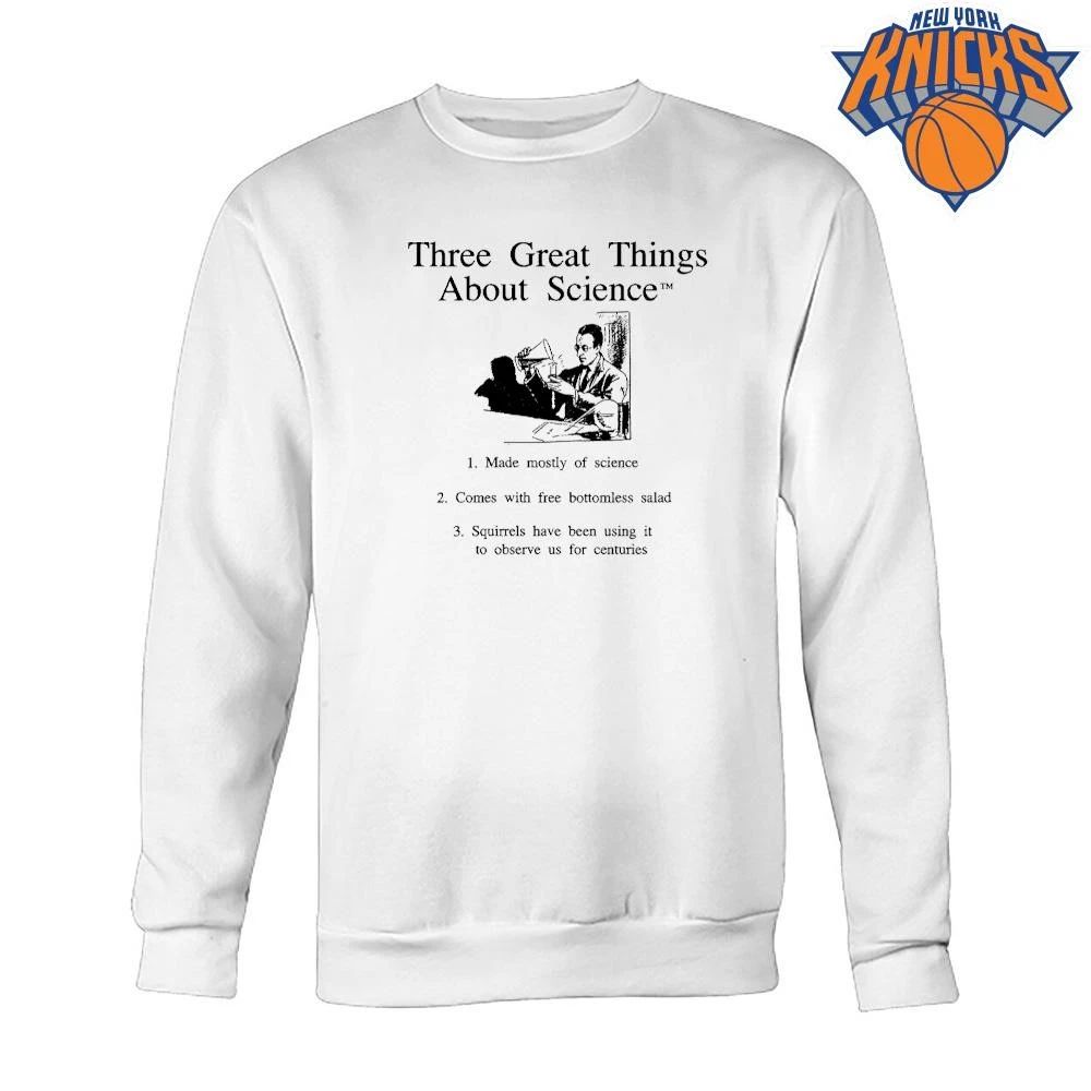 Three Great Things About Science Funny Meme Shirt