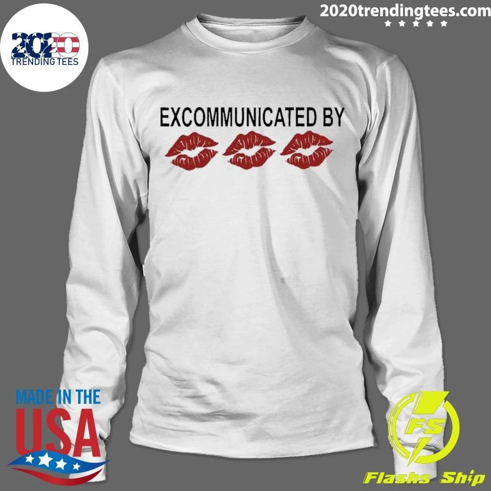 Excommunicated By Lips Shirt