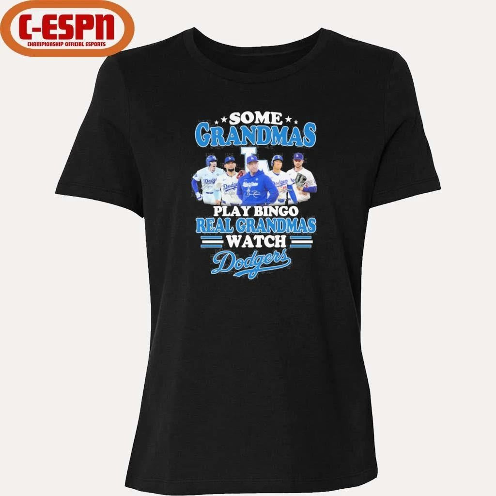 Some Grandmas Play Bingo Real Grandmas Watch Los Angeles Dodgers 2026 Shirt