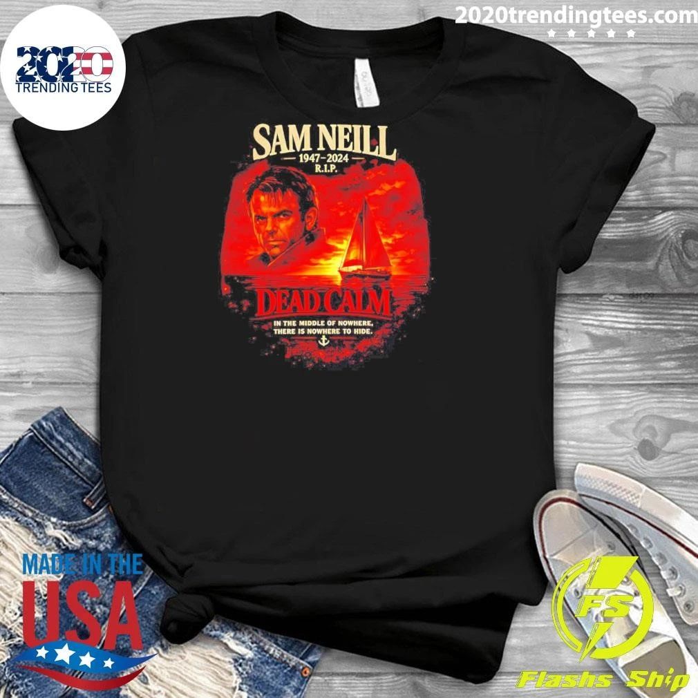 Sam Neill 1947-2024 RIP Dead Calm Tribute shirt