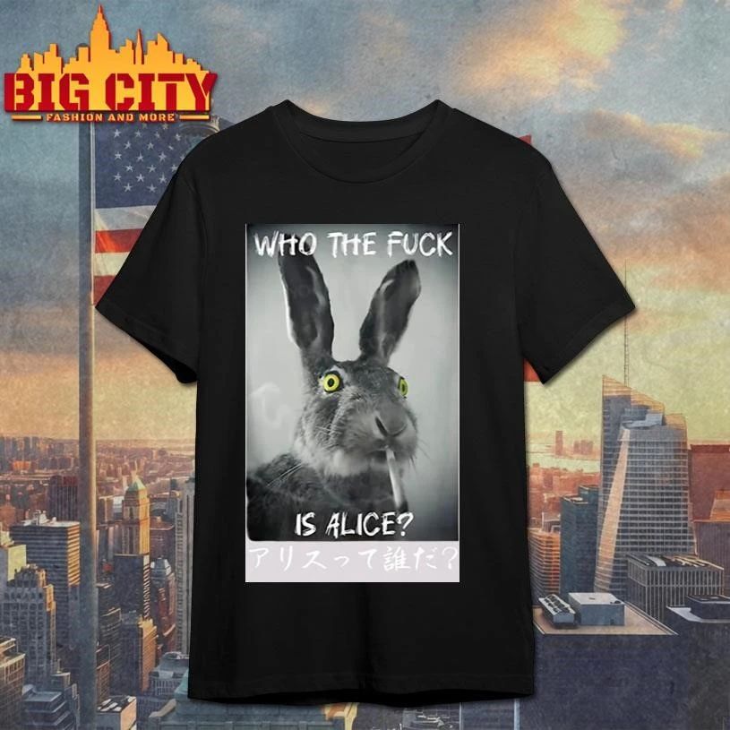 Retro Who The Fuck Is Alice Funny Rabbit Funny T Shirt