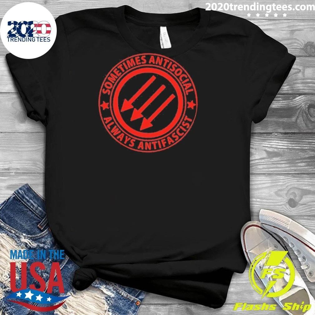 Sometimes Antisocial Always Antifascist Three Arrows Shirt