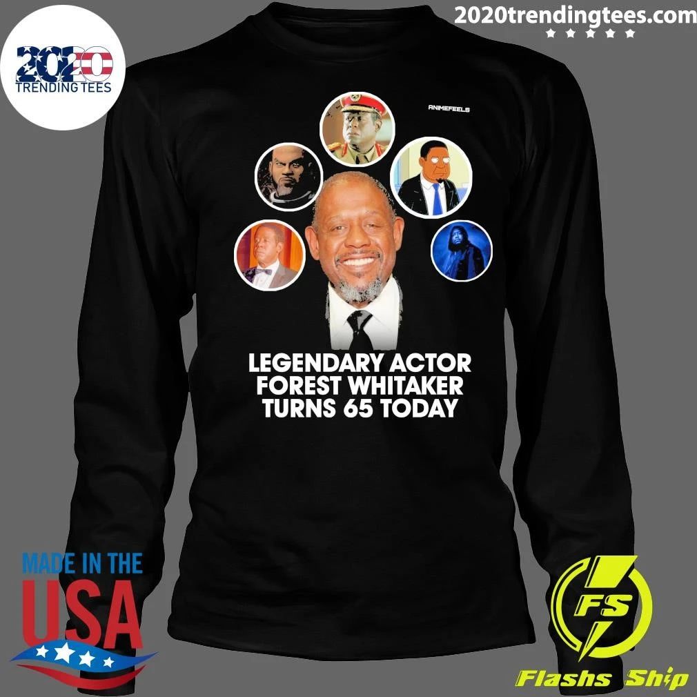 Happy 65th Birthday To The Acclaimed Actor, Producer, And Director Forest Whitaker Shirt