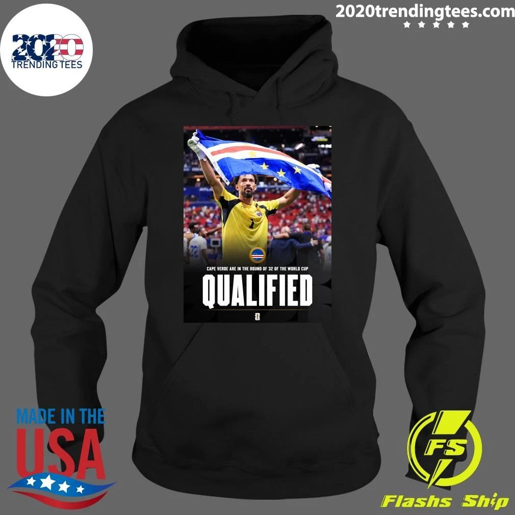 Cape Verde Are In The Round Of 32 Of The World Cup Qualified Shirt