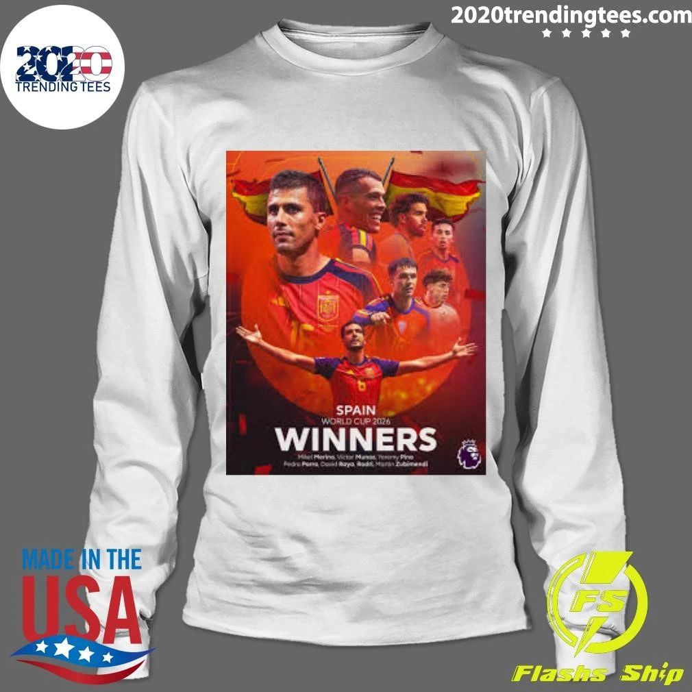 Spain World Cup 2026 Winners Mikel Merino, Victor Munoz, Yeremy Pino Pedro Porro, David Raya, Rodri, Martin Zubimendi Shirt