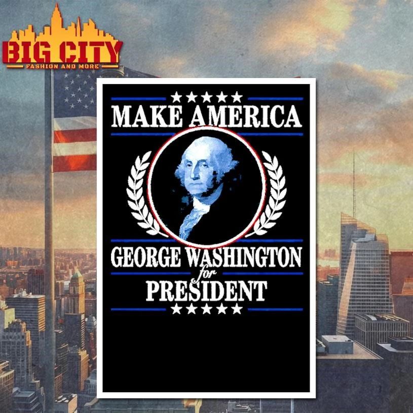 Make America Great George Washington For President Vintage T Shirt